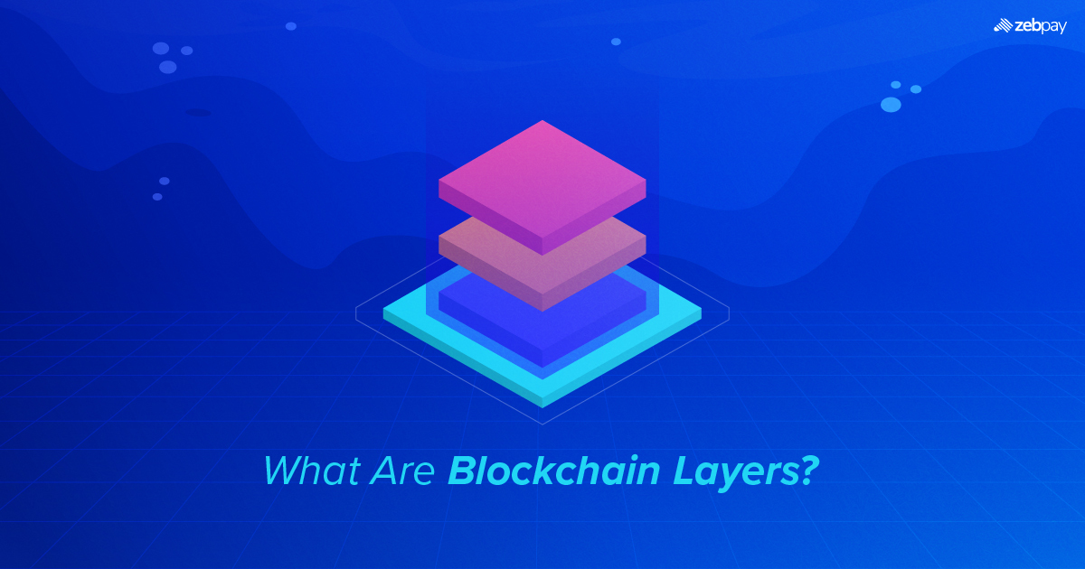 What Are Blockchain Layers