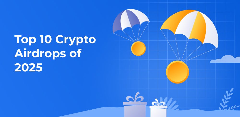 Top 10 Crypto Airdrops of 2025