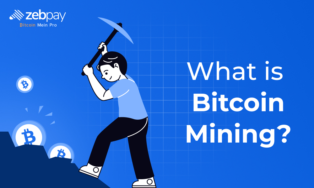 What is Bitcoin Mining