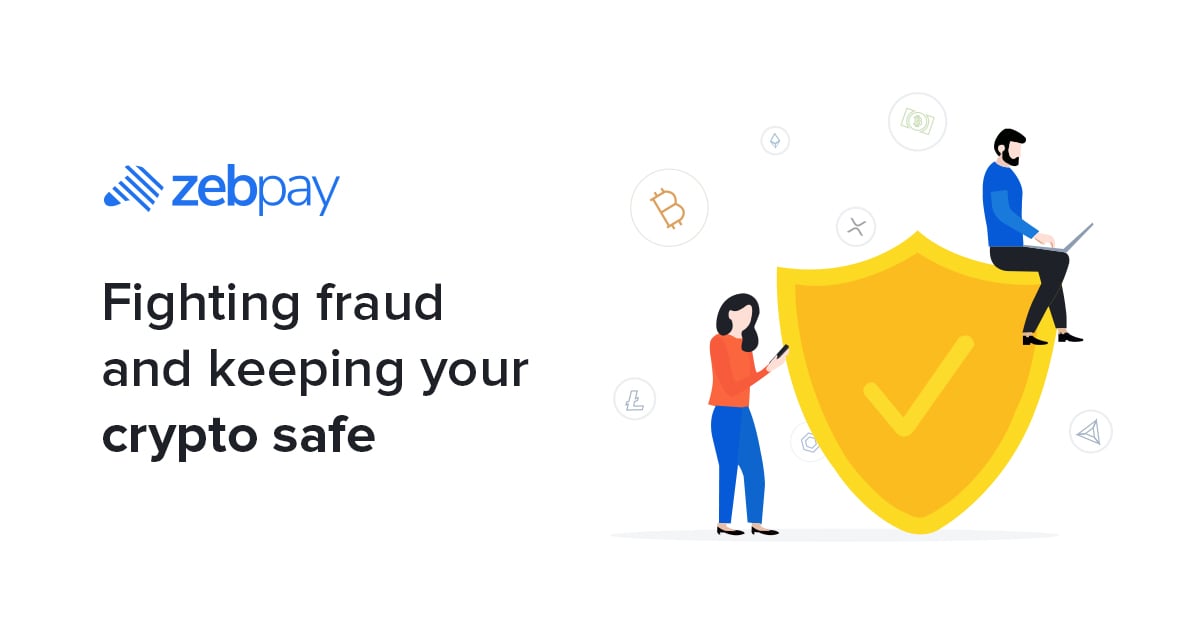 How ZebPay is fighting scams and frauds