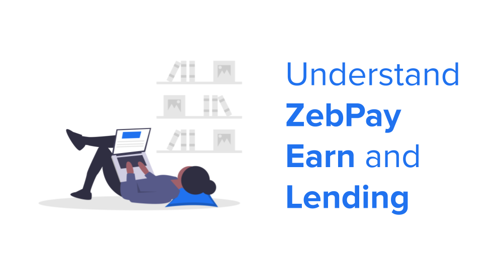 ZebPay Earn and Lending