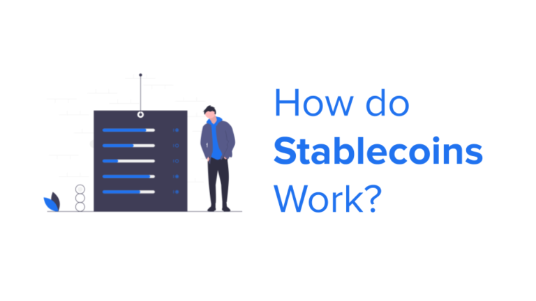 How do Stablecoins Work?