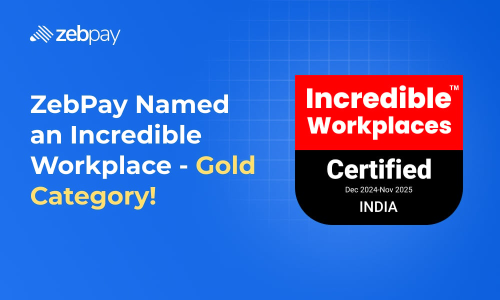 ZebPay Named an Incredible Workplace – Gold Category!