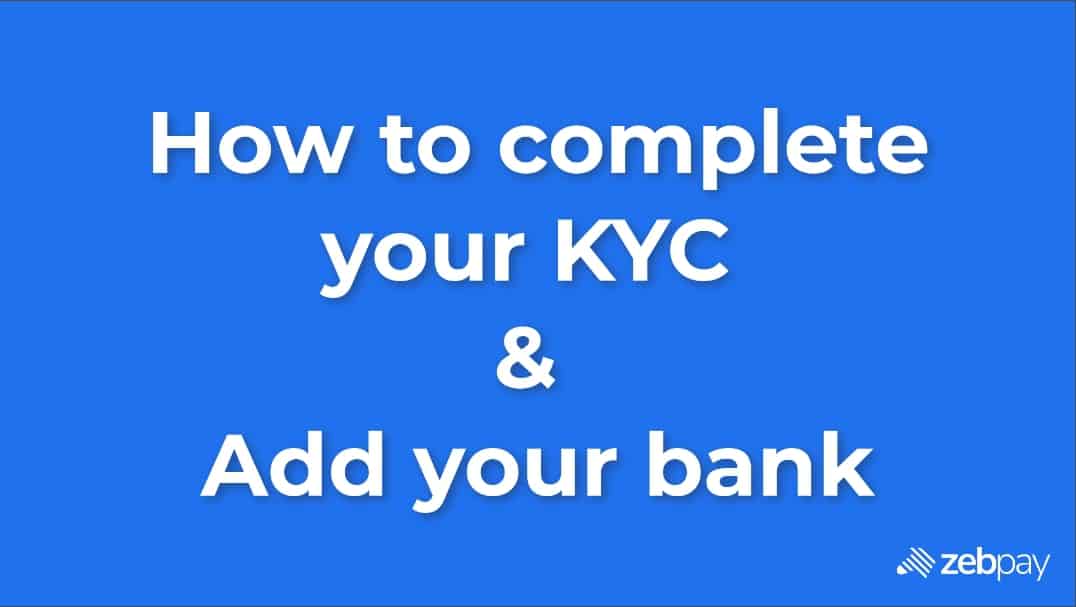 How to complete your KYC & add your bank (video)