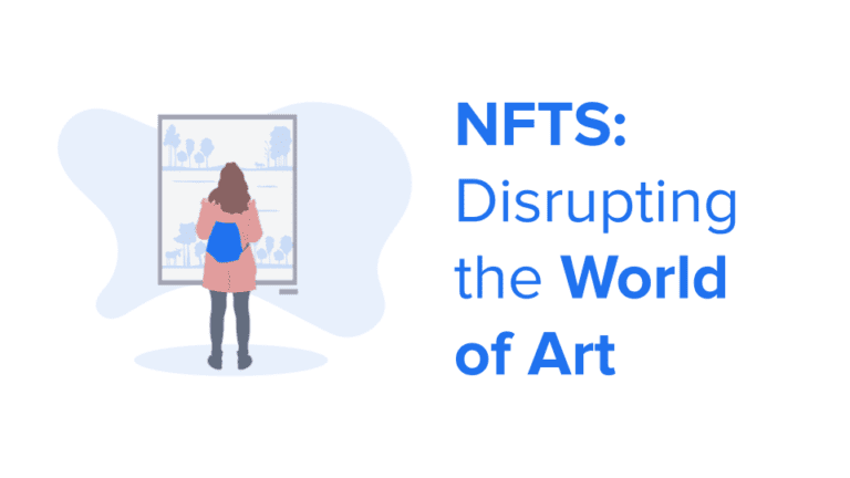 NFTS: Disrupting the World of Art