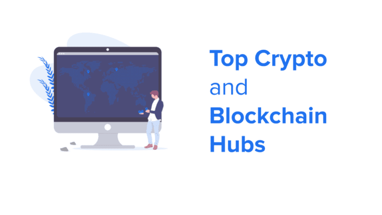 Top Crypto and Blockchain Hubs