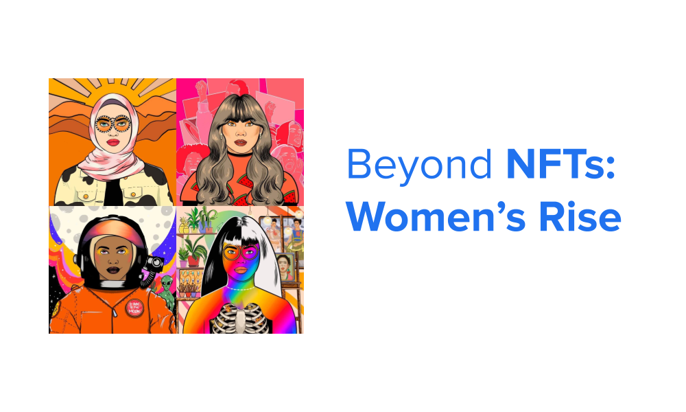 Beyond NFTs: Women Rise