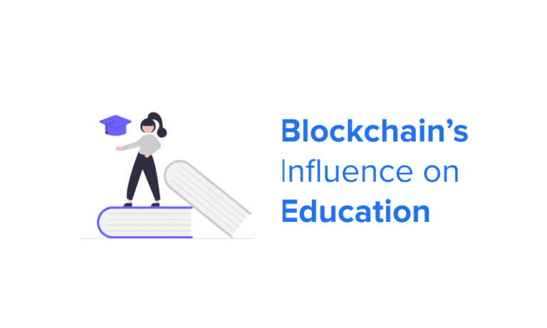 Blockchain’s Influence on Education