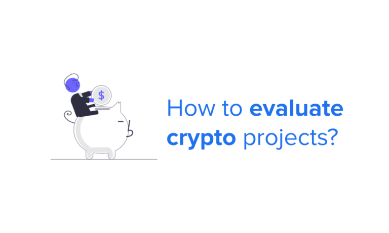 How to evaluate crypto projects?