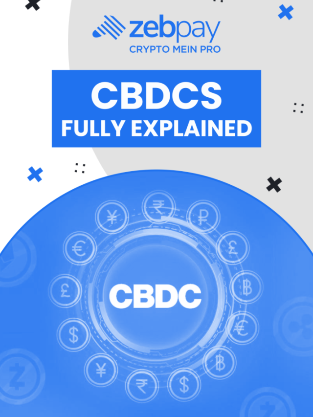 CBDC Explained: Understanding the Future of Digital Money | ZebPay India