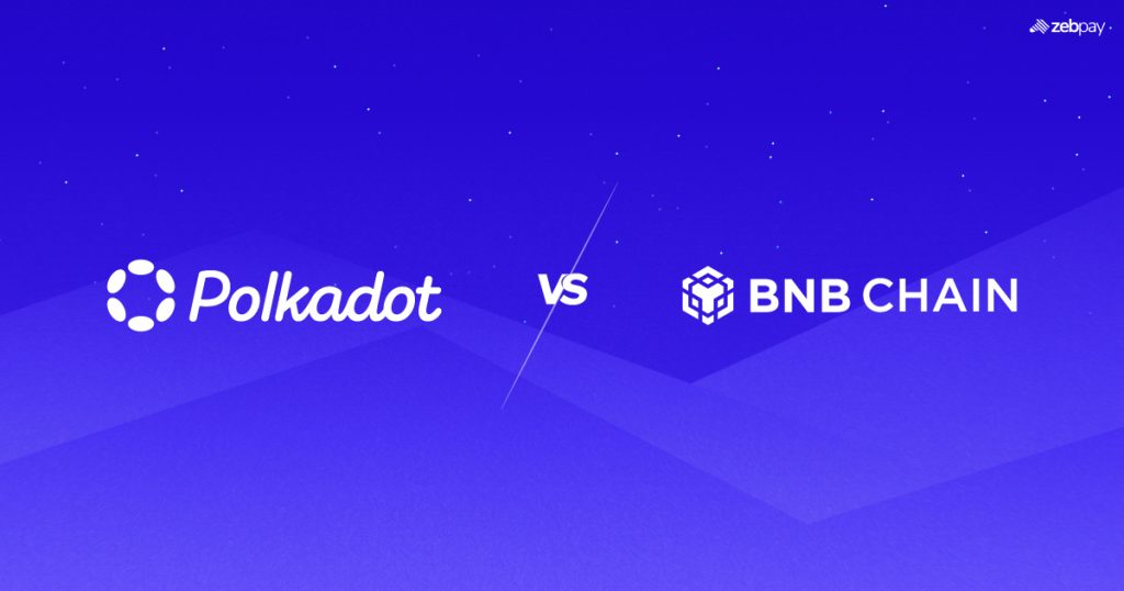 Polkadot vs Binance Smart Chain Comparison