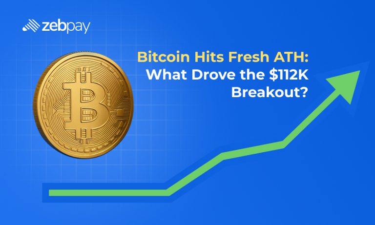 Bitcoin Hits Fresh ATH: What Drove the $112K Breakout?