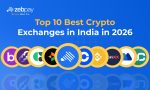 Top 10 Crypto Exchanges In India For 2026| ZebPay
