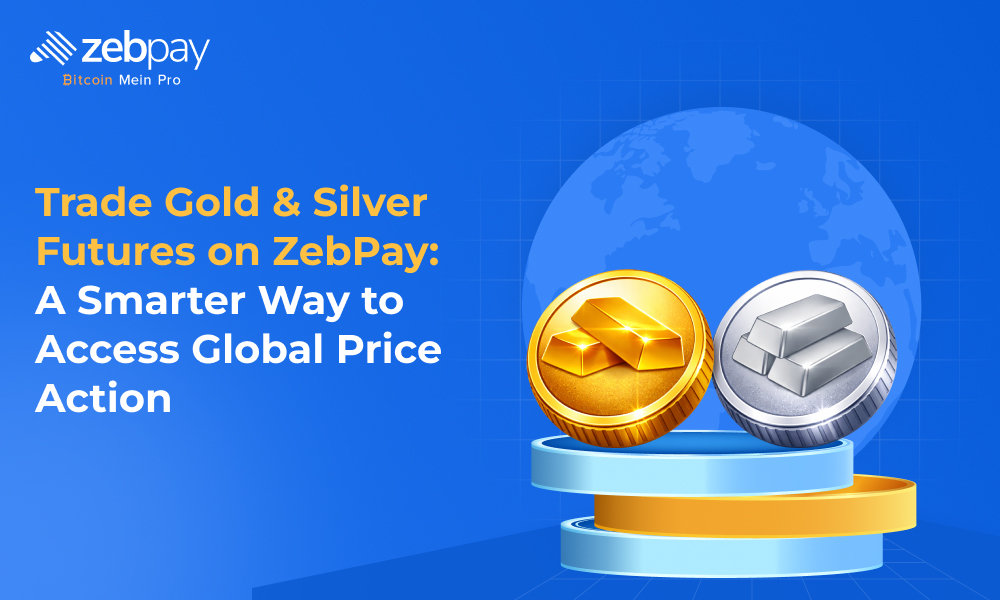 Trade Gold & Silver Futures on ZebPay: A Smarter Way to Access Global Price Action