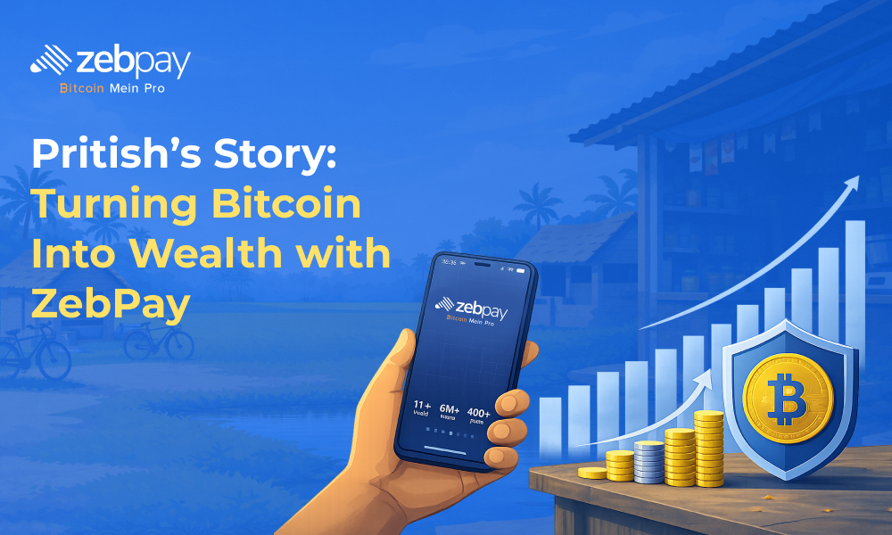 Pritish’s Story: Turning Bitcoin Into Wealth with ZebPay
