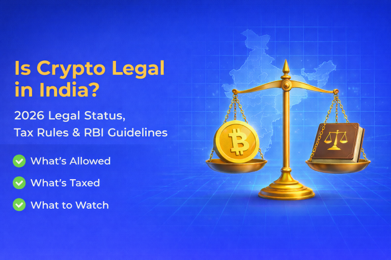 Is Crypto Legal in India? Legal Status, Tax Rules, RBI & More 