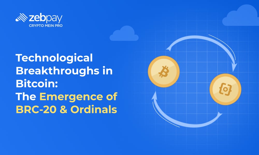 Technological Breakthroughs in Bitcoin: The Emergence of BRC-20 & Ordinals