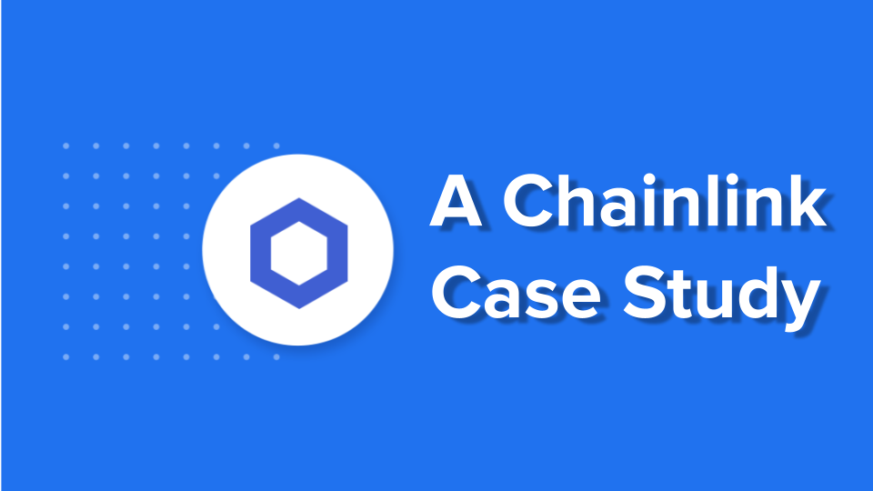 A Chainlink Case Study