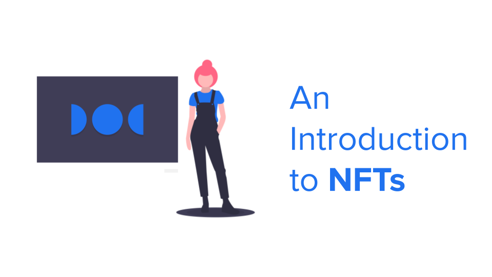 An Introduction to NFTs