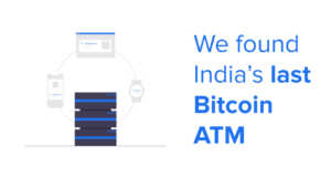 India's last Bitcoin ATM