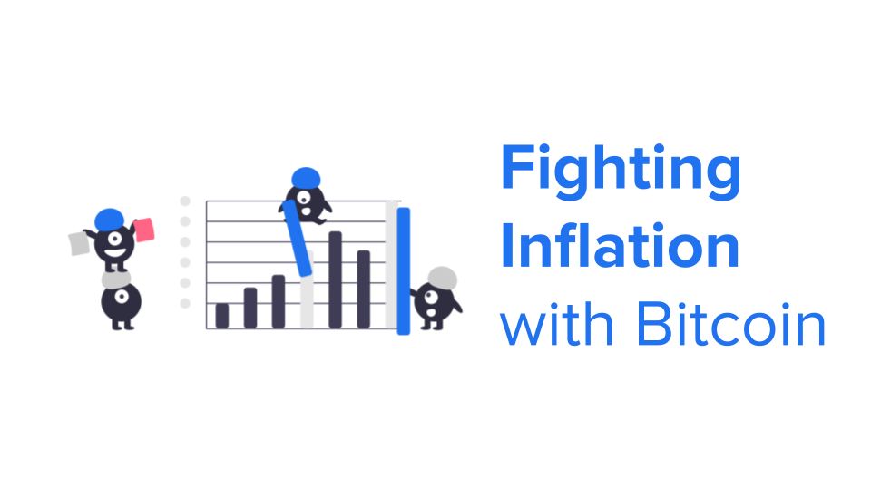 Fighting Inflation with Bitcoin