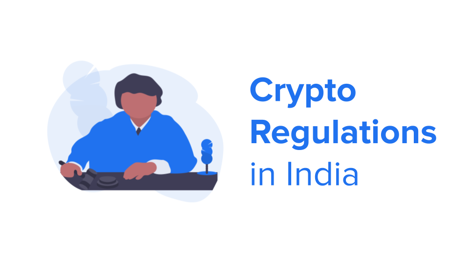 Crypto Regulations in India