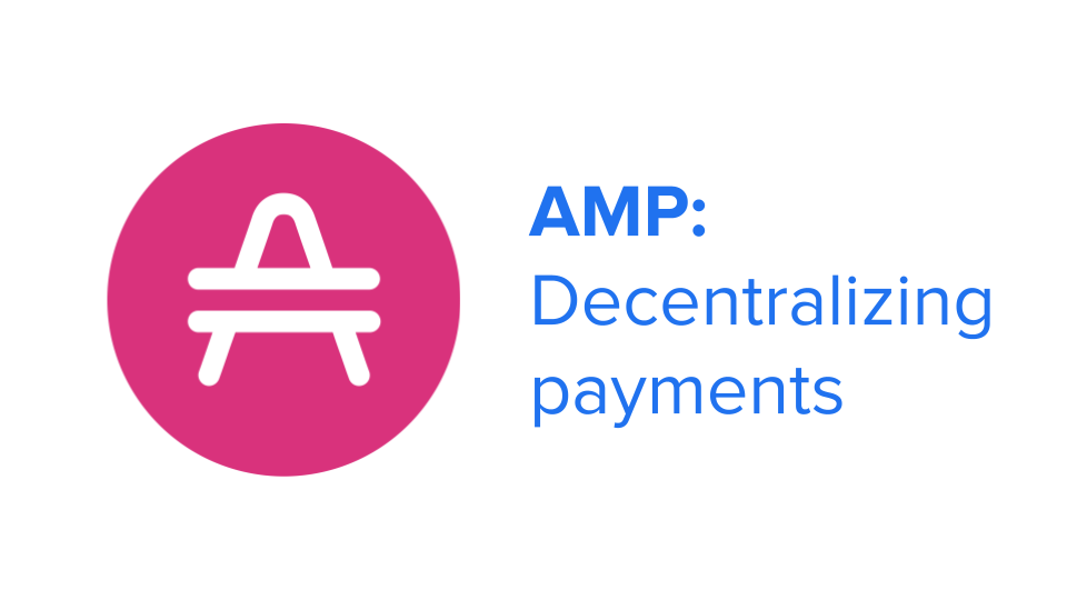 AMP: Decentralizing payments