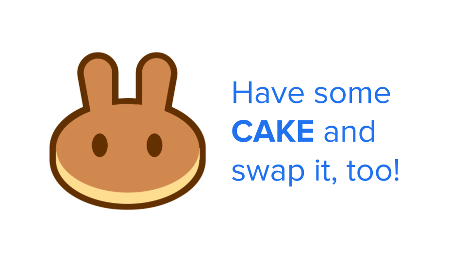Have some CAKE and swap it, too!