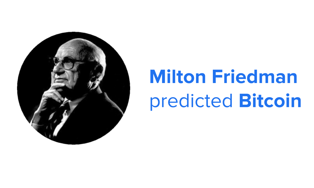 Milton Friedman Predicted Bitcoin in 1999