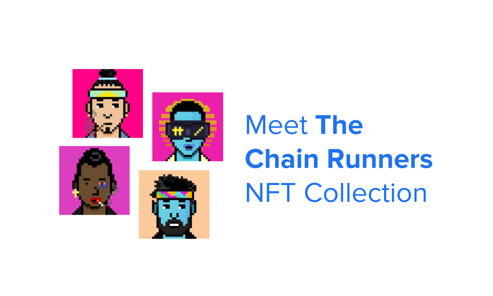 Meet The Chain Runners NFT Collection