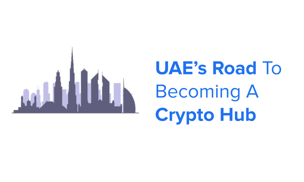 UAE’s Road To A Crypto Hub