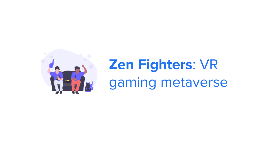 Zen Fighters: VR gaming metaverse