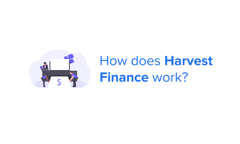 How does Harvest Finance work?
