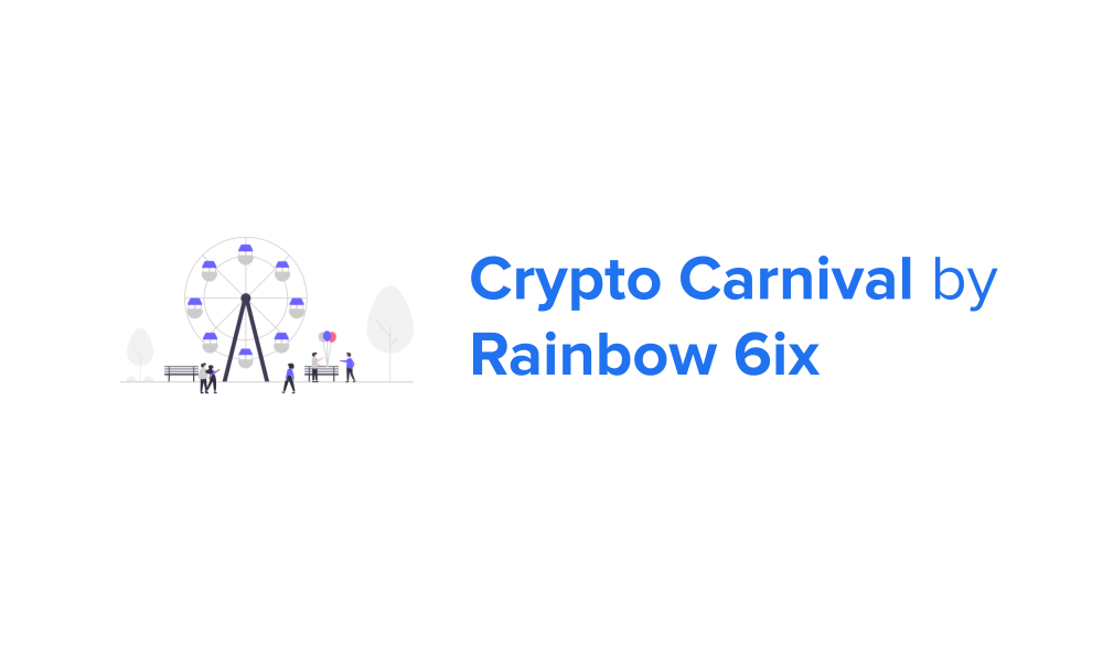 Crypto Carnival by Rainbow 6ix