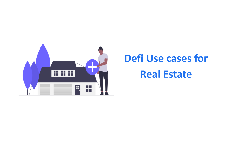 Defi Use cases for Real Estate