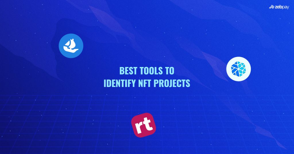 Best Tools To Identify NFT Projects