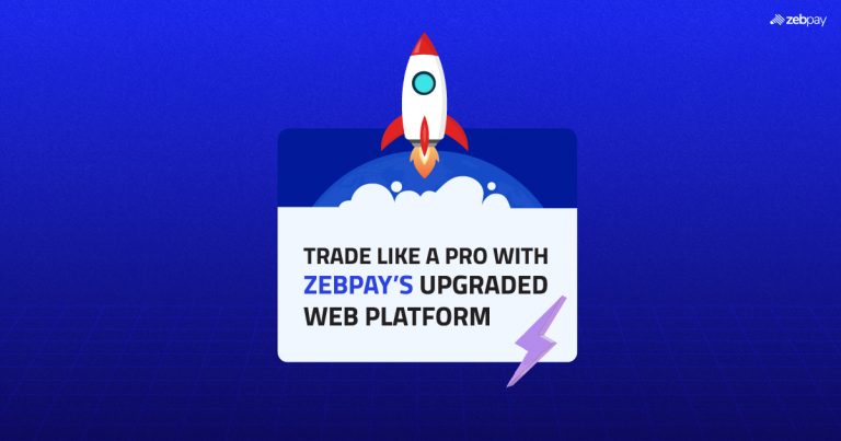 Trade like a Pro with ZebPay’s Upgraded Web Platform