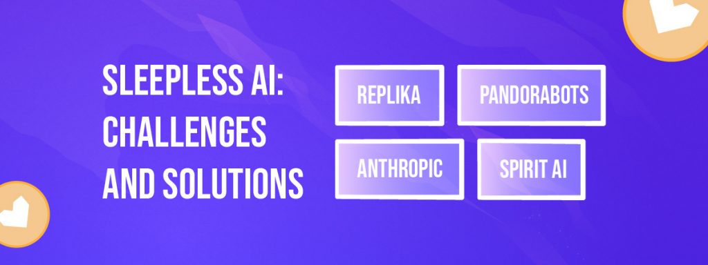 Sleepless AI Challenges and Solutions