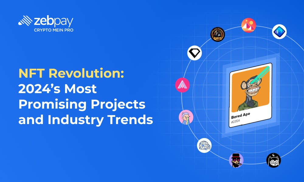 NFT Revolution: 2024’s Most Promising Projects and Industry Trends